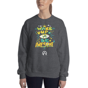 DR.EPIC – Wake Up & Be Awesome – Men & Women Sweatshirt S10