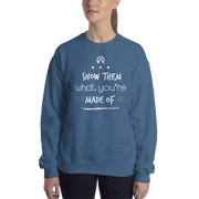 DR.EPIC – Show Them What You Made of – Men & Women Sweatshirt