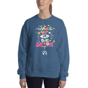 DR.EPIC – Wake Up & Be Awesome – Men & Women Sweatshirt S7