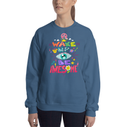 DR.EPIC – Wake Up & Be Awesome – Men & Women Sweatshirt S305