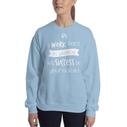 DR.EPIC – WorkHard in Silence Success Be Ur Noise Men&Women Sweatshirt