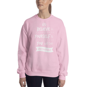 DR.EPIC – Believe In Yourselft Be Unstoppable – Men & Women Sweatshirt