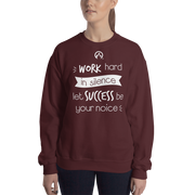 DR.EPIC – WorkHard in Silence Success Be Ur Noise Men&Women Sweatshirt