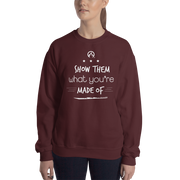 DR.EPIC – Show Them What You Made of – Men & Women Sweatshirt