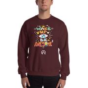 DR.EPIC – Wake Up & Be Awesome – Men & Women Sweatshirt S3