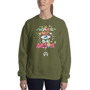 DR.EPIC – Wake Up & Be Awesome – Men & Women Sweatshirt S7