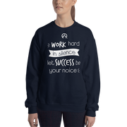 DR.EPIC – WorkHard in Silence Success Be Ur Noise Men&Women Sweatshirt