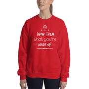 DR.EPIC – Show Them What You Made of – Men & Women Sweatshirt