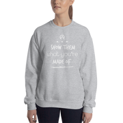 DR.EPIC – Show Them What You Made of – Men & Women Sweatshirt