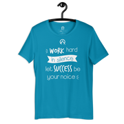 DR.EPIC – WorkHard In Silence Success Be Ur Noise – Men&Women T-Shirt