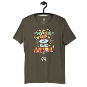 DR.EPIC – Wake Up & Be Awesome – Men & Women T-Shirt S3