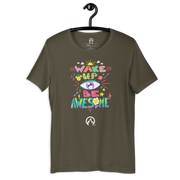 DR.EPIC – Wake Up & Be Awesome – Men & Women T-Shirt S5