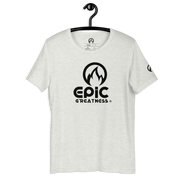 EPIC GREATNESS - Orginial - Men & Women T-Shirt - S1