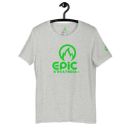 EPIC GREATNESS - Original - Men & Women T-Shirt - S6
