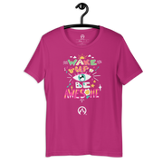 DR.EPIC – Wake Up & Be Awesome – Men & Women T-Shirt S7