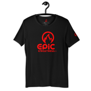 EPIC GREATNESS - Original - Men & Women T-Shirt - S3
