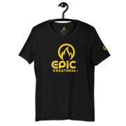 EPIC GREATNESS - Original - Men & Women T-Shirt - S10