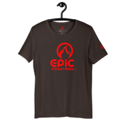 EPIC GREATNESS - Original - Men & Women T-Shirt - S3