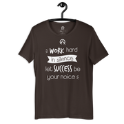 DR.EPIC – WorkHard In Silence Success Be Ur Noise – Men&Women T-Shirt