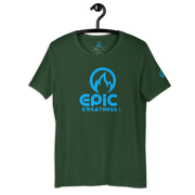 EPIC GREATNESS - Original - Men & Women T-Shirt - S4