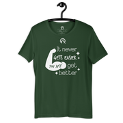 DR.EPIC – Never Get Easier You Get Better – Men & Women T-Shirt S2