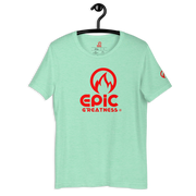 EPIC GREATNESS - Original - Men & Women T-Shirt - S3
