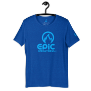 EPIC GREATNESS - Original - Men & Women T-Shirt - S4