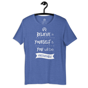 DR.EPIC – Believe In Yourselft Be Unstoppable – Men & Women T-Shirt