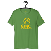EPIC GREATNESS - Original - Men & Women T-Shirt - S10