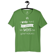 DR.EPIC – WorkHard In Silence Success Be Ur Noise – Men&Women T-Shirt