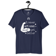 DR.EPIC – Never Get Easier You Get Better – Men & Women T-Shirt S2