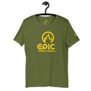 EPIC GREATNESS - Original - Men & Women T-Shirt - S10
