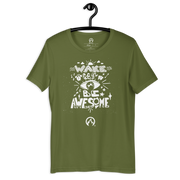 DR.EPIC - Wake Up & Be Awesome - Men & Women T-Shirt Style 2