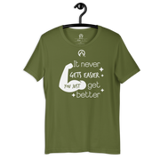 DR.EPIC – Never Get Easier You Get Better – Men & Women T-Shirt S2