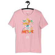 DR.EPIC – Wake Up & Be Awesome – Men & Women T-Shirt S3
