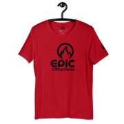 EPIC GREATNESS - Orginial - Men & Women T-Shirt - S1