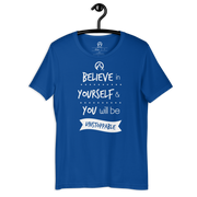 DR.EPIC – Believe In Yourselft Be Unstoppable – Men & Women T-Shirt