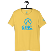 EPIC GREATNESS - Original - Men & Women T-Shirt - S4